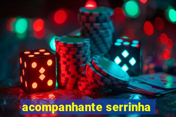 acompanhante serrinha